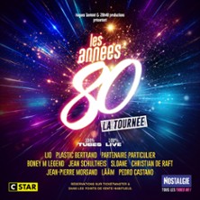 Les Ann&eacute;es 80 - La Tourn&eacute;e